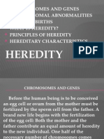 Chromosomes and Genes Chromosomal Abnormalities Multiple Births What Is Heredity? Principles of Heredity Hereditary Characteristics