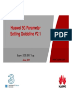 Huawei 3G Parameter Setting Guideline V2.1: Huawei RNP/RNO Team