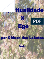 Espiritualidade X Ego - Por Gideon Dos Lakota