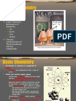 Early Chemistry: Early Chemists Only Believed in 1 Element: Dirt Later Chemists Believed in 4 Elements