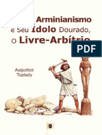 Contra O Arminianismo e Seu Ídolo Dourado, o Livre-Arbítrio - Augustus Toplady PDF