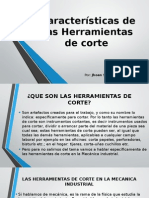 Características de Las Herramientas de Corte