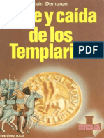 Auge y Caida de Los Templarios 1118 - 1314 A Demurger Ediciones Martínez Roca 1986