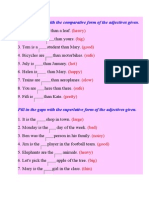 Fill in The Gaps With The Comparative Form of The Adjectives Given