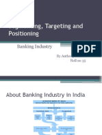 Segmenting, Targeting and Positioning: Banking Industry