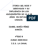 LA HISTORIA DEL ROCK Y SUS DERIVADOS Y SU INFLUENCIA EN LOS ADOLESCENTES DE 14 A 18 AÑOS EN ESTADOS UNIDOS - Do