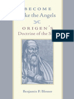 B. Blosser - Become Like The Angels - Origen's Doctrine of The Soul