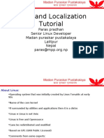 Linux and Localization Tutorial: Paras Pradhan Senior Linux Developer Madan Puraskar Pustakalaya Lalitpur Nepal