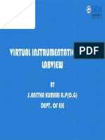 Virtual Instrumentation Using Labview: BY S.Anitha Kumari A.P (O.G) Dept. of Eie