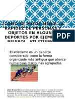 ¿Cómo Se Puede Medir La Rapidez de Una Persona y Objeto en Algunos Deportes Por Ejemplo: Béisbol, Atletismo, Natación?