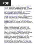 Japanese /tsu N Mi/ Ɑ Large Lake Earthquakes Volcanic Eruptions Underwater Explosions Nuclear Devices Glacier Calvings Meteorite Impacts