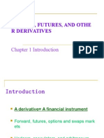 Options, Futures, and Othe R Derivatives: Chapter 1 Introduction