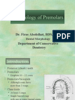 Morphology of Premolars: Dr. Firas Alsoleihat, BDS, PHD Department of Conservative Dentistry