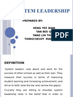 System Leadership: Prepared By: Heng Yee Xian Tan Bee Qi Tang Lih Thien Thiruchelvy Marimuthu