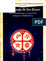 El Lenguaje de Los Dioses. Arte, Chamanismo y Cosmovision Indigena en Sudamerica.