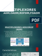 Multiplexores Adm, Oadm, Rofdm, Foadm