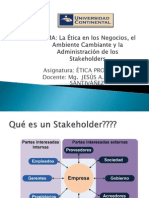  Etica en Los Negocios, El Ambiente Cambiante y La Administración de Los Stakeholders