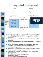 Package and Deployment: Developer System Applications Client System C:/My Software