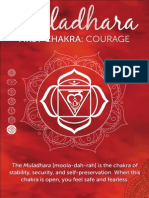 FI RST Chakra: Courage: Mul Adhar A