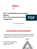 CIV324 - Week 1: Part 1: Sustainability and The Project Lifecycle Part 2: The Construction Project and Its Management