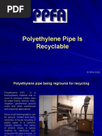 Polyethylene Pipe Is Recyclable: © PPFA 2006