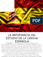 La Importancia Del Estudio de La Lengua Española