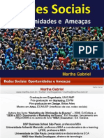 Redes Sociais: Oportunidades e Ameaças, Por Martha Gabriel