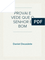 Esboço Pregação - Provai e Vede Que o Senhor É Bom - 05.04.2010