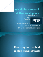 Psychological Harassment at The Workplace: Dr. Sharita K. Shah