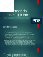 Ultrapassando Limites Opinião