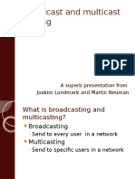 Broadcast and Multicast Routing: A Superb Presentation From Joakim Lundmark and Martin Neuman