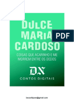 As Coisas Que Acarinho e Me Morrem Entre Os Dedos - Dulce Maria Cardoso