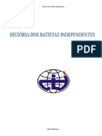 História Dos Batistas Independentes