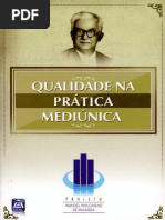 FRANCO, Divaldo Pereira - Qualidade Na Prática Mediúnica (Manoel Philomeno de Miranda)