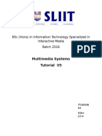 Multimedia Systems Tutorial 05: BSC (Hons) in Information Technology Specialized in Interactive Media Batch 2016