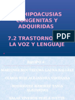 7.1 Hipoacusias Congenitas y Adquiridas, 7.2 Trastornos Del Habla y Lenguaje