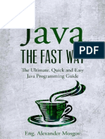 Java - The Fast Way - The Ultimate, Quick and Easy Java Programming Guide (HQ PDF) (Psycho - Killer)