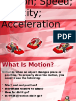 Motion Speed Acceleration Velocity and Force