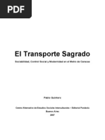 El Transporte Sagrado. Sociabilidad, Control Social y Modernidad en El Metro de Caracas