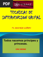 Tecnicas de Intervencion Grupal: Psi. David Rojas Quiñónez