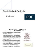 Crystallinity & Synthetic: of Polymers