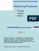 Abrasive Machining Processes: Grinding Lapping Honing