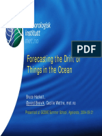 Forecasting The Drift of Things in The Ocean: Bruce Hackett, Øyvind Breivik, Cecilie Wettre, Met - No