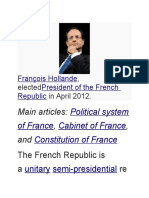 Main Articles:,, And: Political System of France Cabinet of France Constitution of France