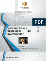 Características y Obtáculos Del Investigador