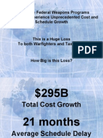 Large-Scale Federal Weapons Programs Continue To Experience Unprecedented Cost and Schedule Growth