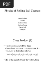 Physics of Rolling Ball Coasters: Cross Product Torque Inclined Plane Inclined Ramp Curved Path Examples