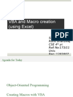 VBA and Macro Creation (Using Excel) : Submitted By: Rohit Bhardwaj Cse 4 Yr. Roll No:173/11 Univ. Reg.:1282807