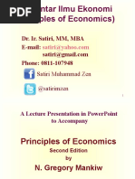 Pengantar Ilmu Ekonomi (Principles of Economics) : Dr. Ir. Satiri, MM, MBA E-Mail: Phone: 0811-107948