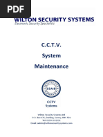 C.C.T.V. System Maintenance: Wilton Security Systems LTD P.O. Box 176, Dorking, Surrey, RH5 5DL Tel: 01306 632992